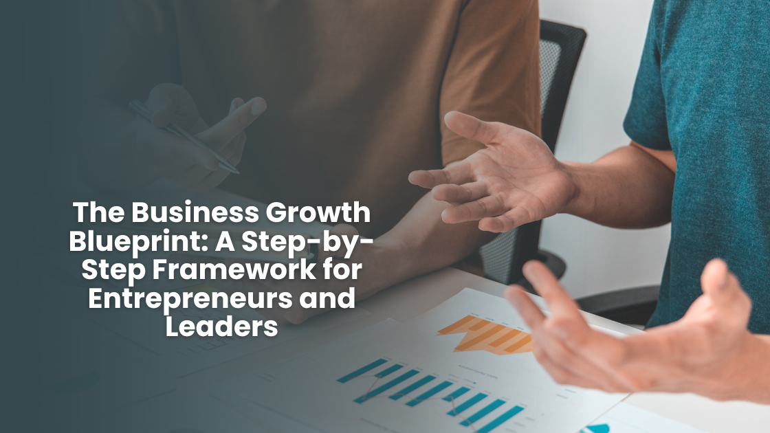 Salma Karina Hayat – The Business Growth Blueprint: A Step-by-Step Framework for Entrepreneurs and Leaders